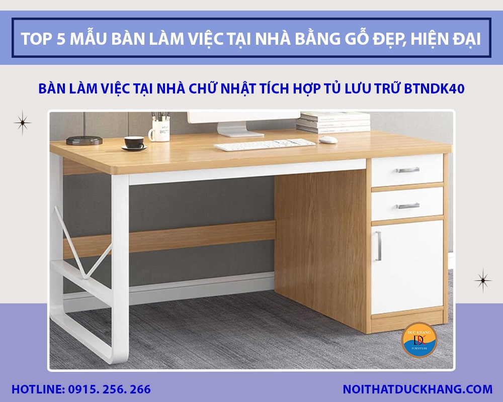 Bàn làm việc tại nhà chữ nhật tích hợp tủ lưu trữ BTNDK40 Bàn làm việc tại nhà chữ nhật tích hợp tủ lưu trữ BTNDK40