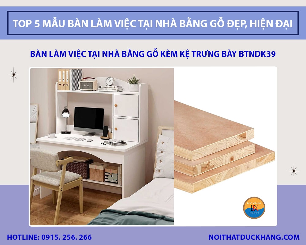 Bàn làm việc tại nhà bằng gỗ kèm kệ trưng bày BTNDK39 Bàn làm việc tại nhà bằng gỗ kèm kệ trưng bày BTNDK39
