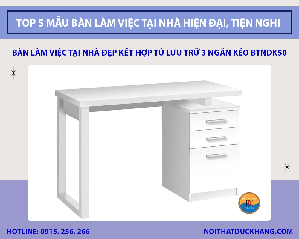 Bàn làm việc tại nhà đẹp kết hợp tủ lưu trữ 3 ngăn kéo BTNDK50 Bàn làm việc tại nhà đẹp kết hợp tủ lưu trữ 3 ngăn kéo BTNDK50