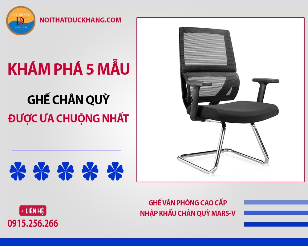 Ghế văn phòng cao cấp nhập khẩu chân quỳ ấn tượng Mars-V
