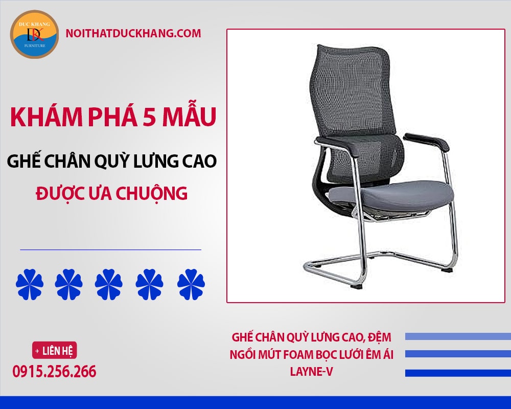 Ghế chân quỳ lưng cao, đệm ngồi mút foam bọc lưới êm ái Layne-V