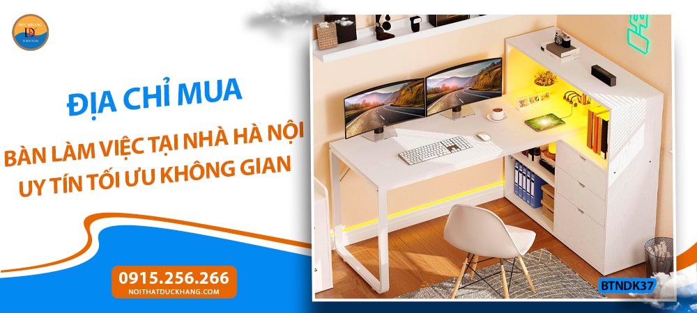 Địa chỉ mua bàn làm việc tại nhà Hà Nội uy tín tối ưu không gian