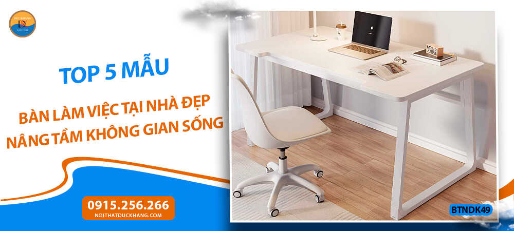 Bàn làm việc tại nhà đẹp hiện đại, chân sắt hộp sơn tĩnh điện BTNDK49 Bàn làm việc tại nhà đẹp hiện đại, chân sắt hộp sơn tĩnh điện BTNDK49