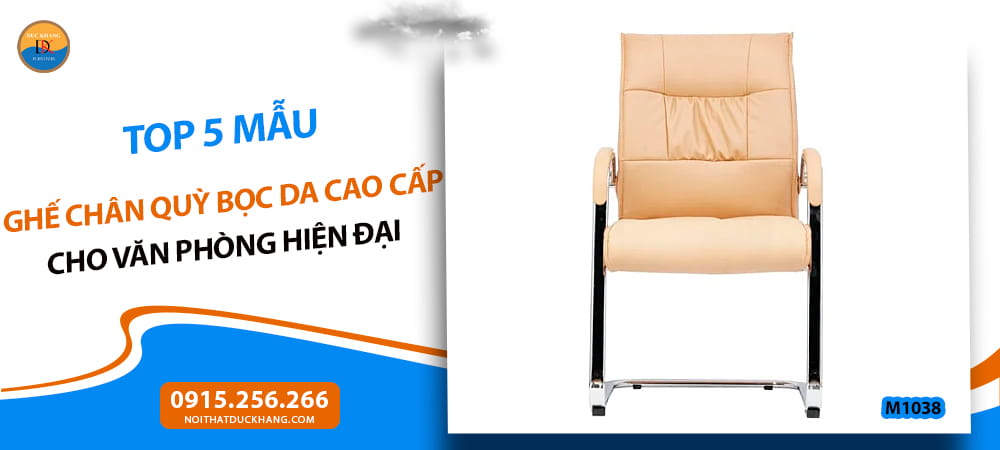 Ghế chân quỳ bọc da cao cấp Đức Khang M1038