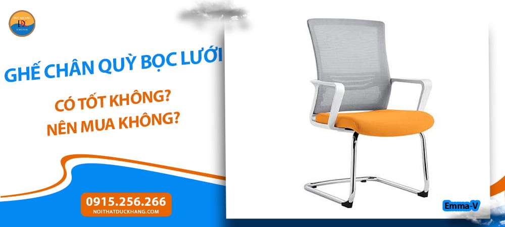 Ghế chân quỳ bọc lưới có tốt không? Nên mua không?